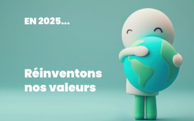 En 2025, réinventons nos valeurs